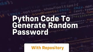 python code to generate random password