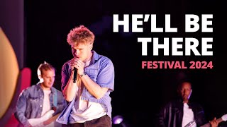 He’ll Be There (feat. Connor Austin) | Festival: A Youth Concert 2024
