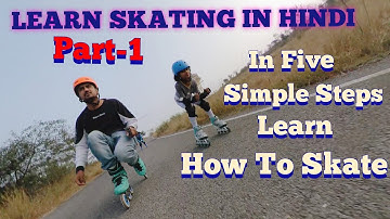 Learn skating in simple Steps in hindi Beginner India lesson 1 inline skating for begginers in hindi