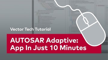 AUTOSAR Adaptive | Model, Build & Execute App in Only 10 Min | Development Tool #VectorTechTutorial