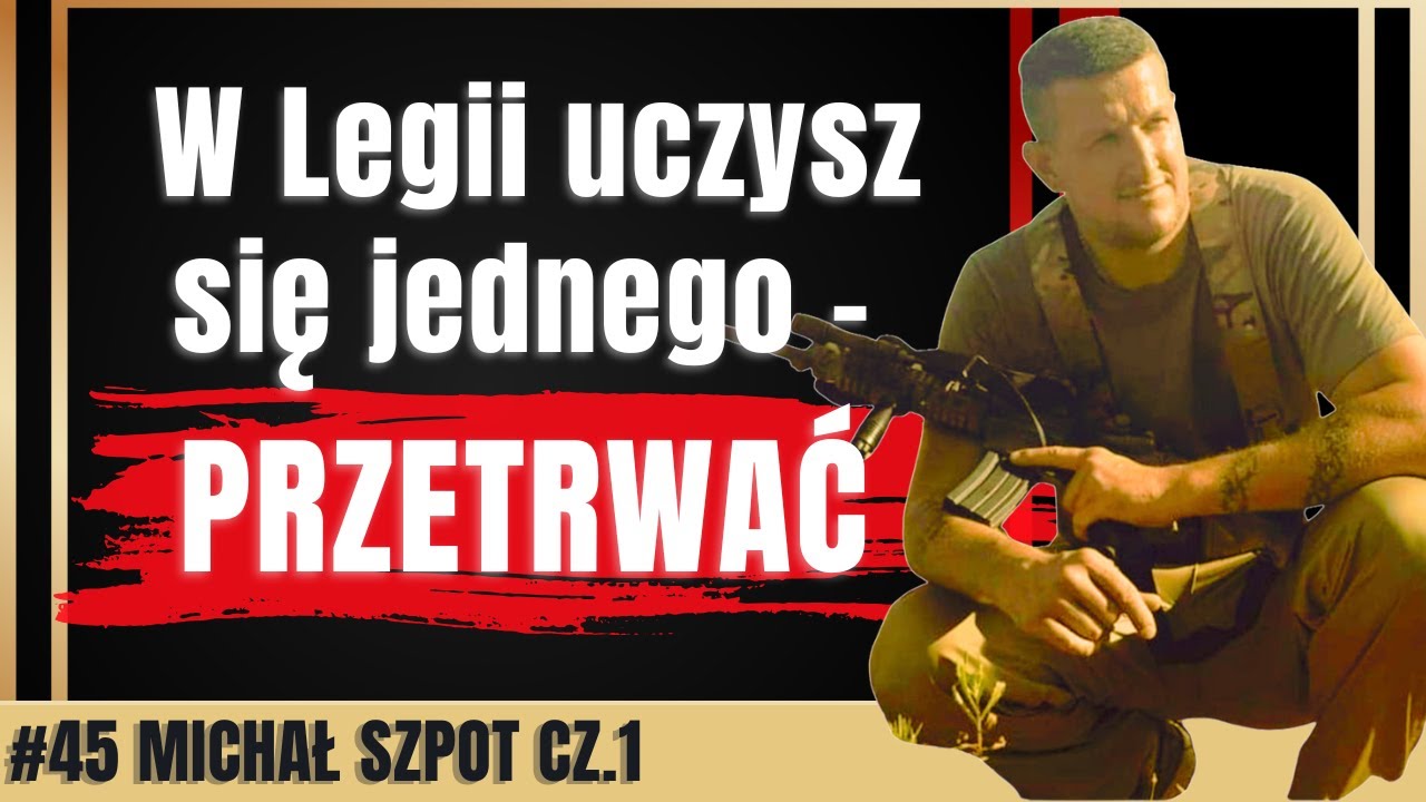Legia Cudzoziemska od środka. Bez mitów i legend – Michał Szpot