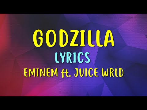 Eminem - Godzilla (Lyrics) ft. Juice WRLD 