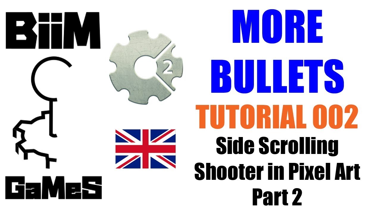 Construct 2/3 - Tutorial 002 - Side Scrolling Shooter (Pixel Art) Part 2 [More Bullets]