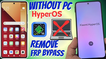 ALLE Xiaomi hyperos 2.0.204.0 Android 15 FRP bypass Zonder pc / Redmi 14c verwijderen