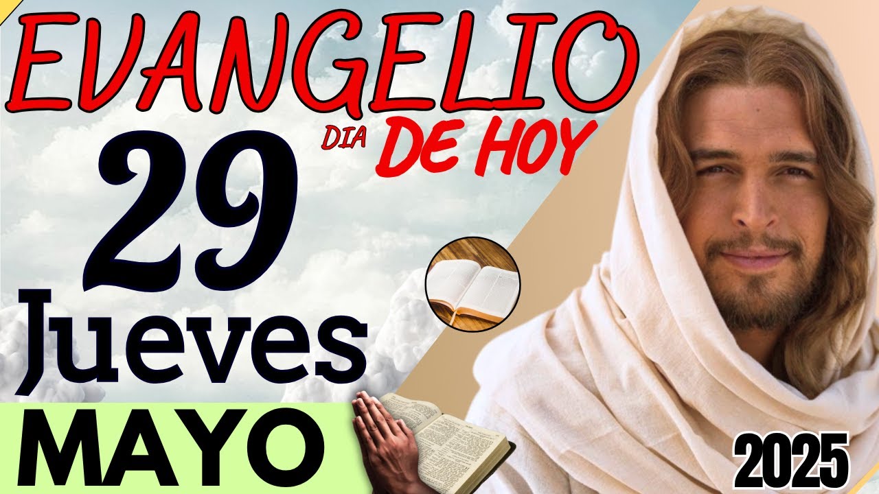Evangelio de Hoy Jueves 29 de Mayo de 2025 |Lectura de la PALABRA | # ...