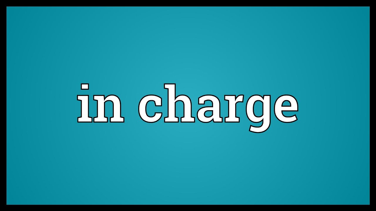 in-charge-meaning-youtube