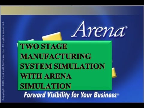 Two stages manufacturing process simulation model using Arena in hind ...