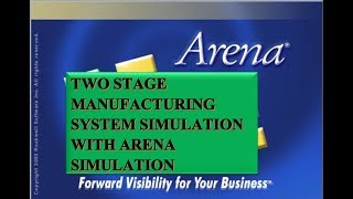 Two stages manufacturing process simulation model using Arena in hind/urdu by engineering tuts4u