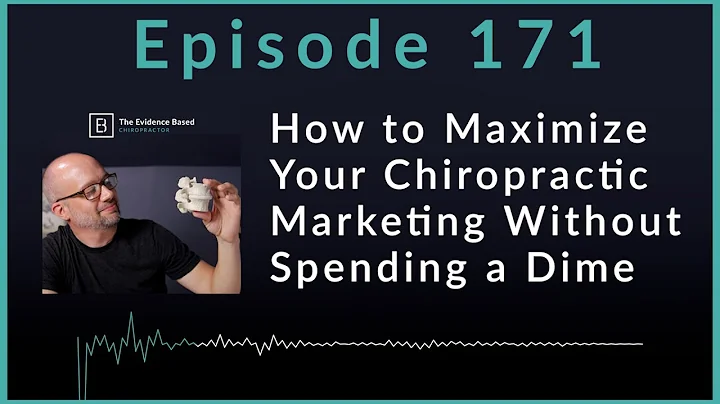 Simple Strategy to Build Your Chiropractic Practice Without Extra Spending | Podcast Ep. 171