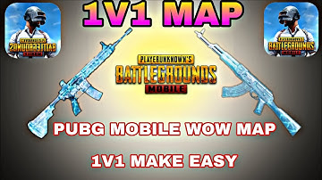 Wow 1v1 map make very easy Pubg mobile wow mod