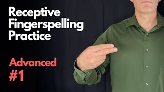 Receptive ASL Fingerspelling Practice | Advanced #1