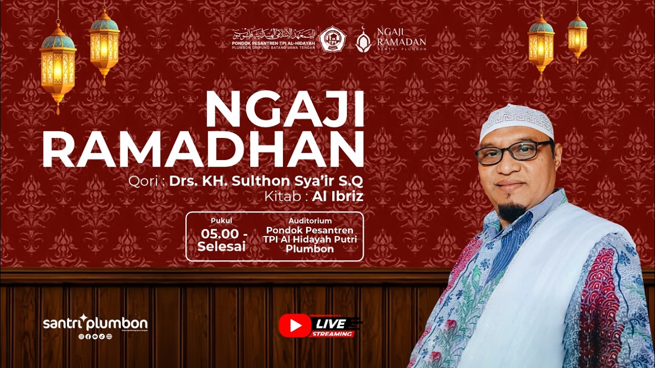 NGAJI RAMADAN | Kitab Al Ibriz | Drs. KH. Sulthon Sya'ir S.Q