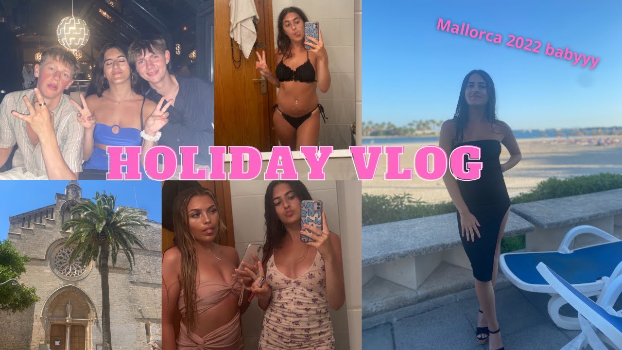 HOLIDAY VLOG *messy* | Mallorca 2022