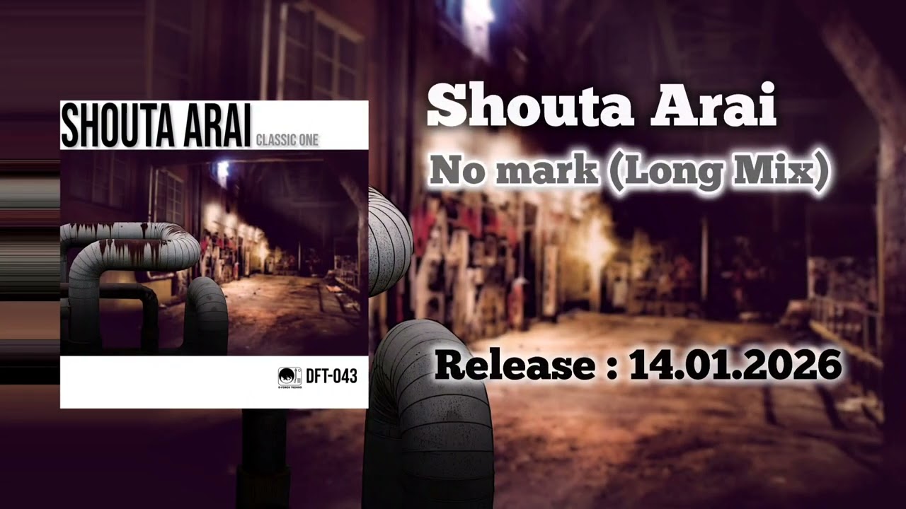 新井翔太 - No mark (Long Mix)