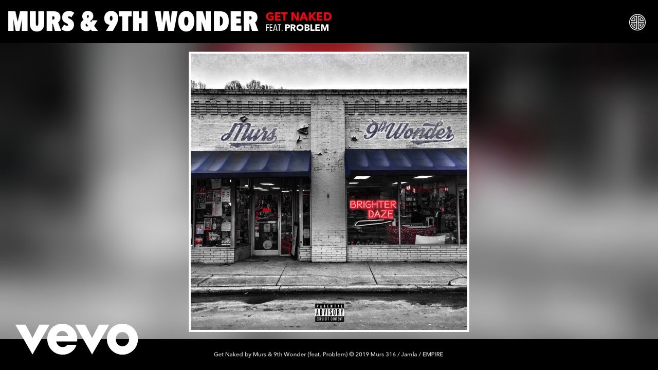 Murs, 9th Wonder - Get Naked (Audio) ft. Problem
