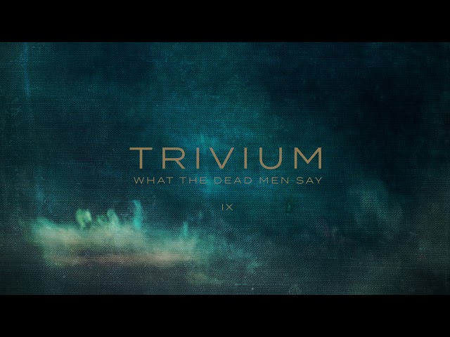 Trivium - IX