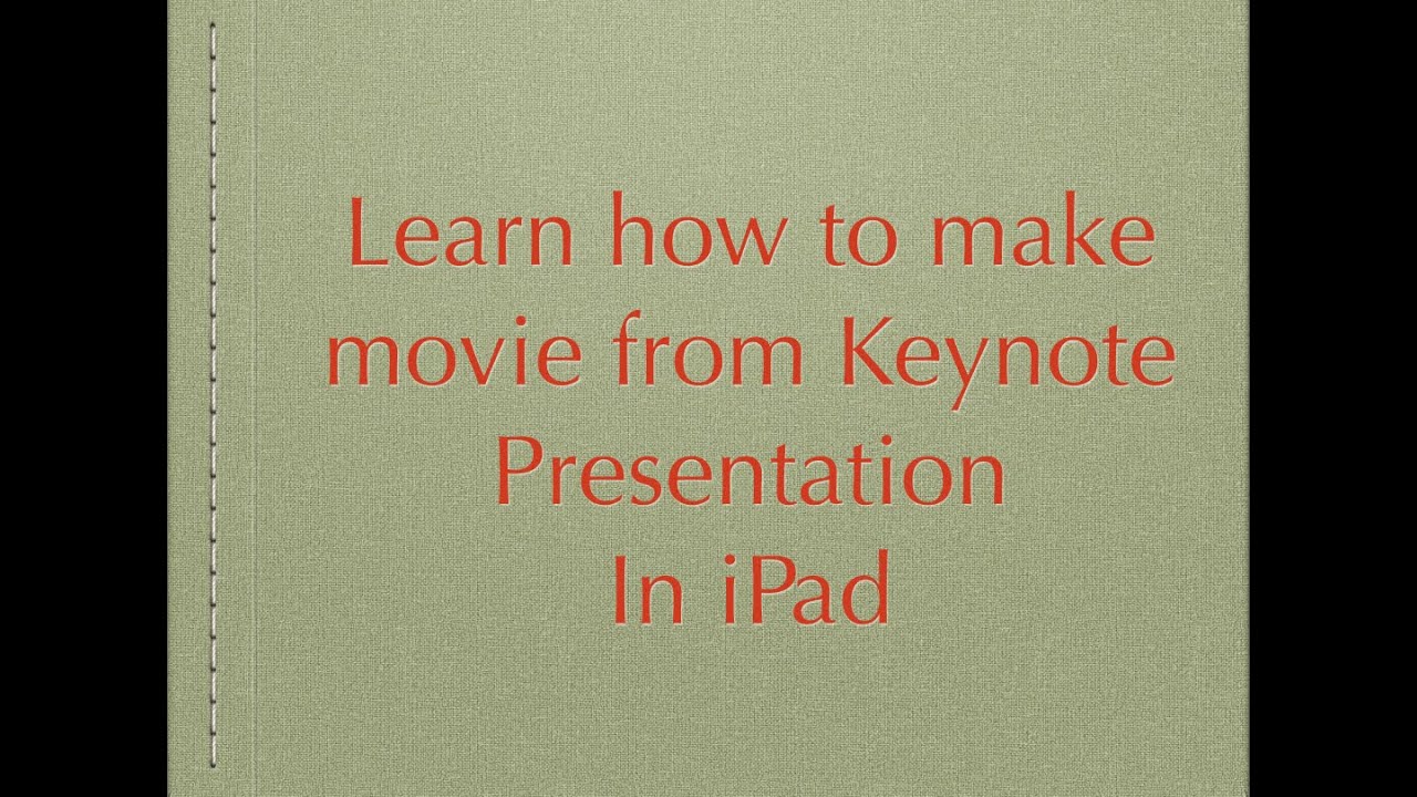 can you make a keynote presentation into a movie