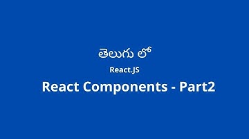 React.js Tutorial for Beginners in తెలుగు | React Components Part 2