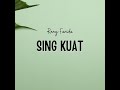 Sing Kuat Mp3 Song
