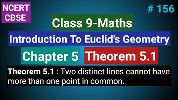 Class 9 Maths Ch 5 Theorem 5.1 | Theorem 5.1 class 9 | Two distinct lines cannot have more than one