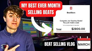 How I Made $2800 In 1 Month Selling Beats - March Beat Selling Vlog