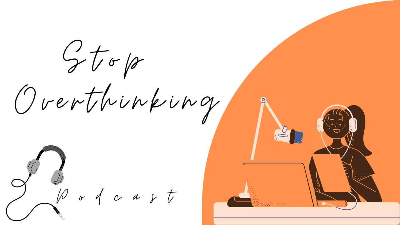 HOW TO STOP SPENDING SO MUCH TIME IN YOUR HEAD - PODCAST EPISODE 4