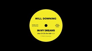 Will Downing - In My Dreams (Alex Di Ciò Re-Edit)