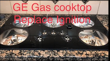 GE gas cooktop igniter Repair or Replace how to