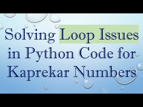 Solving Loop Issues in Python Code for Kaprekar Numbers