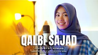 Qalbi Sajad | قلبي سجد | Maher Zain | Cover by Siti Romlah (Santri PPA Roudhotul Qurro)