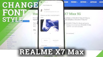 How to Change Text Style on REALME X7 Max – Font Settings