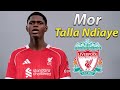 Mor Ndiaye Welcome To Liverpool 2026 El Hadji Mor Talla Ndiaye