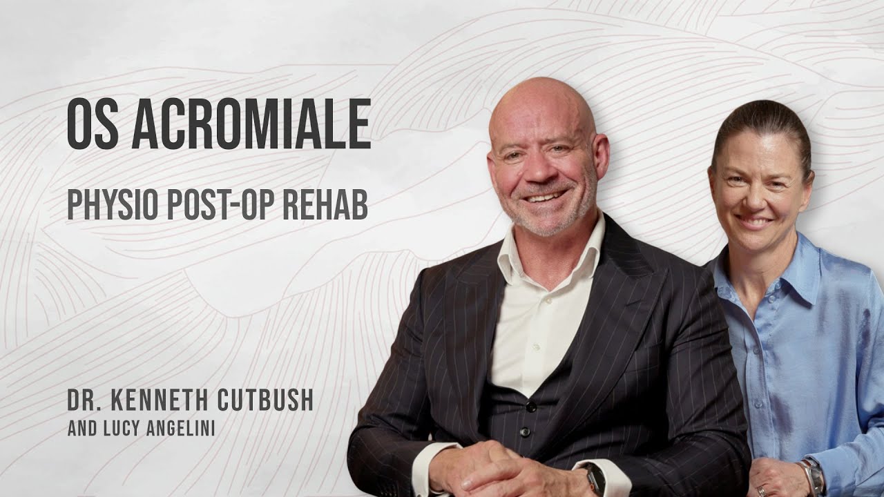 Dr Kenneth Cutbush & Lucy Angelini | OS Acromiale Physio Post-Op Rehab
