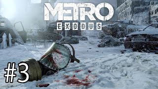 Metro Exodus. Прохождение 3