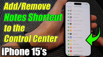 iPhone 15/15 Pro Max: How to Add/Remove The Notes Shortcut to the Control Center