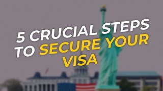 5 Crucial Steps to Secure Your U.S. Student Visa 🇺🇸🎓