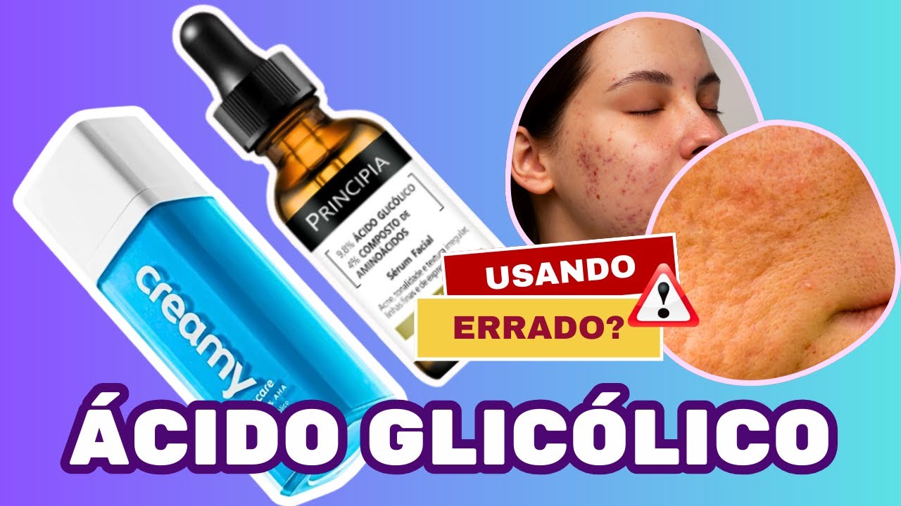 CHEGA DE DÚVIDAS! Pele PERFEITA ou destruída? O jeito CERTO de usar ácido glicólico (sem drama)