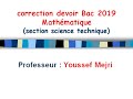 Bac 2019  correction de devoir maths section science technique