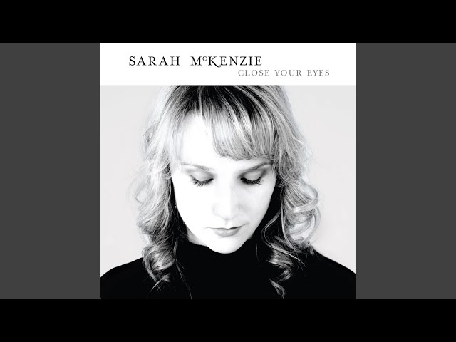 Sarah Mckenzie - Too Young