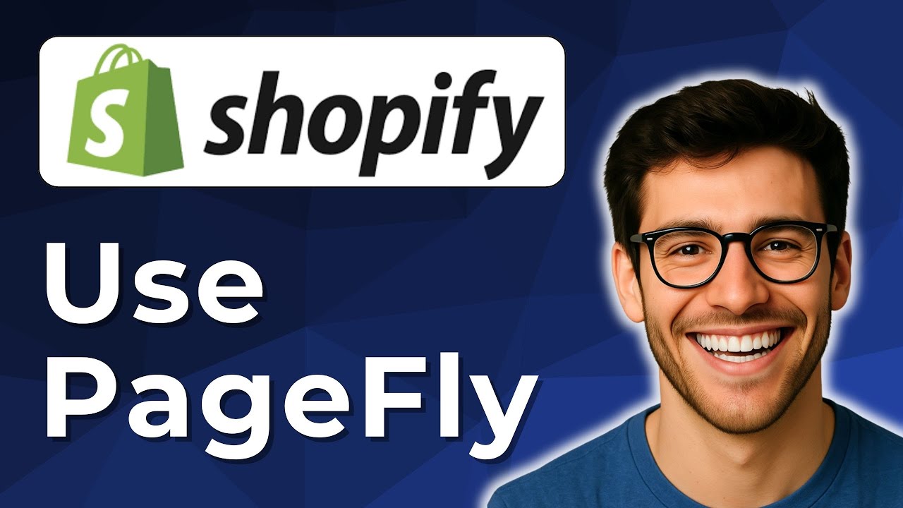 How to use PageFly on Shopify [2025 Easy Guide]