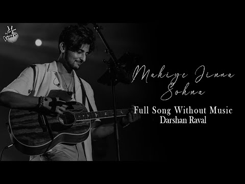 Mahiye Jinna Sohna (Without Music Vocals Only) | Darshan Raval | Now Vocals
