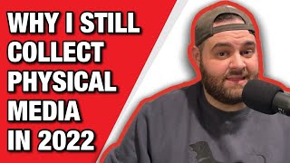 Why I Still Collect Physical Media in 2022 | The Films At Home Podcast