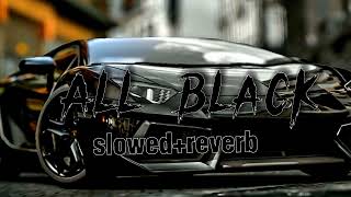 All black song | all black slowed+reverb | kadi kadi ain ka pakade kade shoe song | haryanvi song |