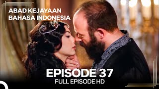 Abad Kejayaan Episode 37 (Bahasa Indonesia)