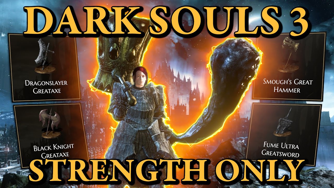 Dark Souls 3 But I'm ONLY LEVELING STRENGTH!
