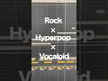 Rock✖︎Hyperpop✖︎Vocaloid #shorts #重音テト #YASUHIRO