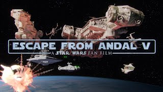 Escape From Andal V - A Star Wars: Remnant Fan Film
