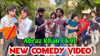 Abraz Khan New Comedy Video | Abraz Khan and Mujassim Khan New Funny Video | Part #391