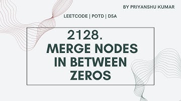2181|| Merge Nodes in Between Zeros|| DSA|| Coding