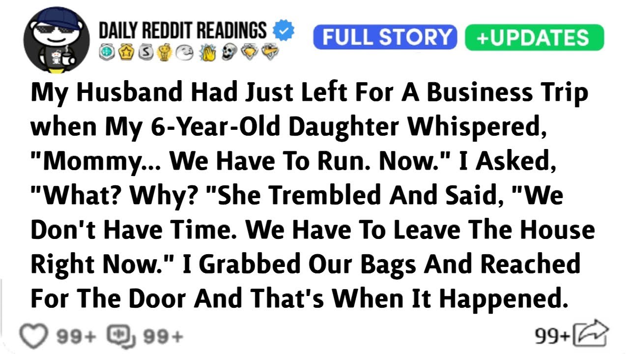 My Husband Had Just Left For A Business Trip when My 6-Year-Old Daughter Whispered, 